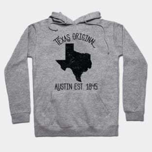 Texas Original Austin est. 1845 Hoodie